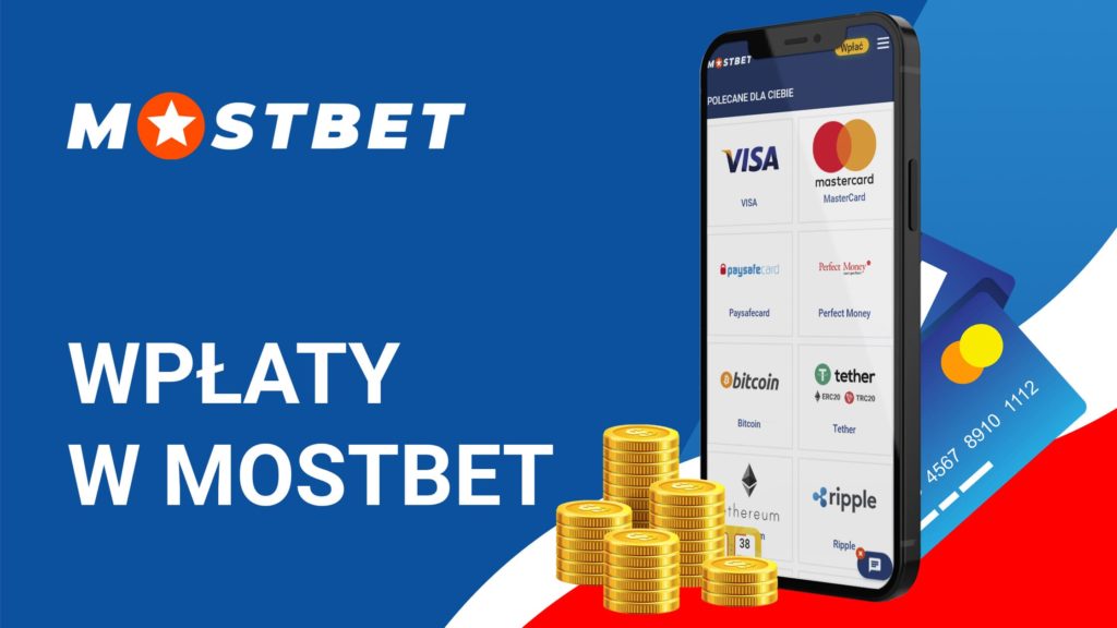 MostBet wpłaty – poznaj nasze metody płatności online