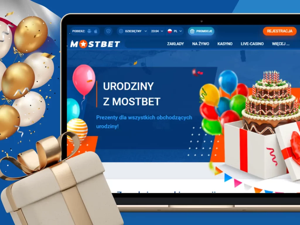 Zdobądź bonus urodzinowy w Mostbet